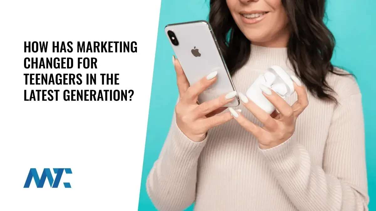 How Has Marketing To Teenagers Changed In A Generation? 1 Marketing to Teenagers