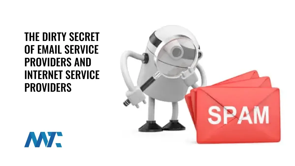 The Dirty Secret of Email Service Providers and Internet Service Providers 1 ESP and ISP Spam and Junk Filtering