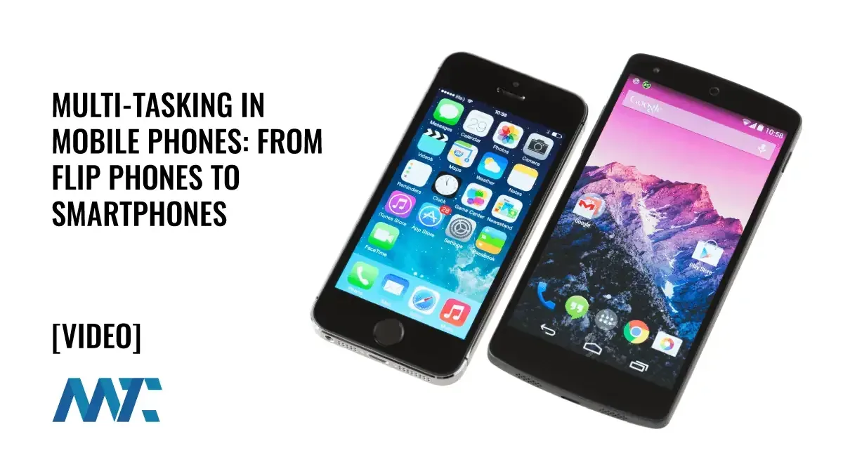 Multi-Tasking in Mobile Phones: From Flip Phones to Smartphones 1 Smartphone Multitasking on iOS and Android