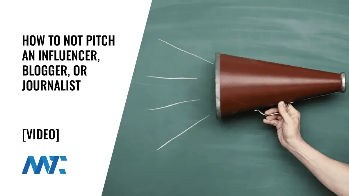 How NOT to Pitch to an Influencer, Blogger, or Journalist 1 How to NOT pitch a blogger, journalist, or influencer