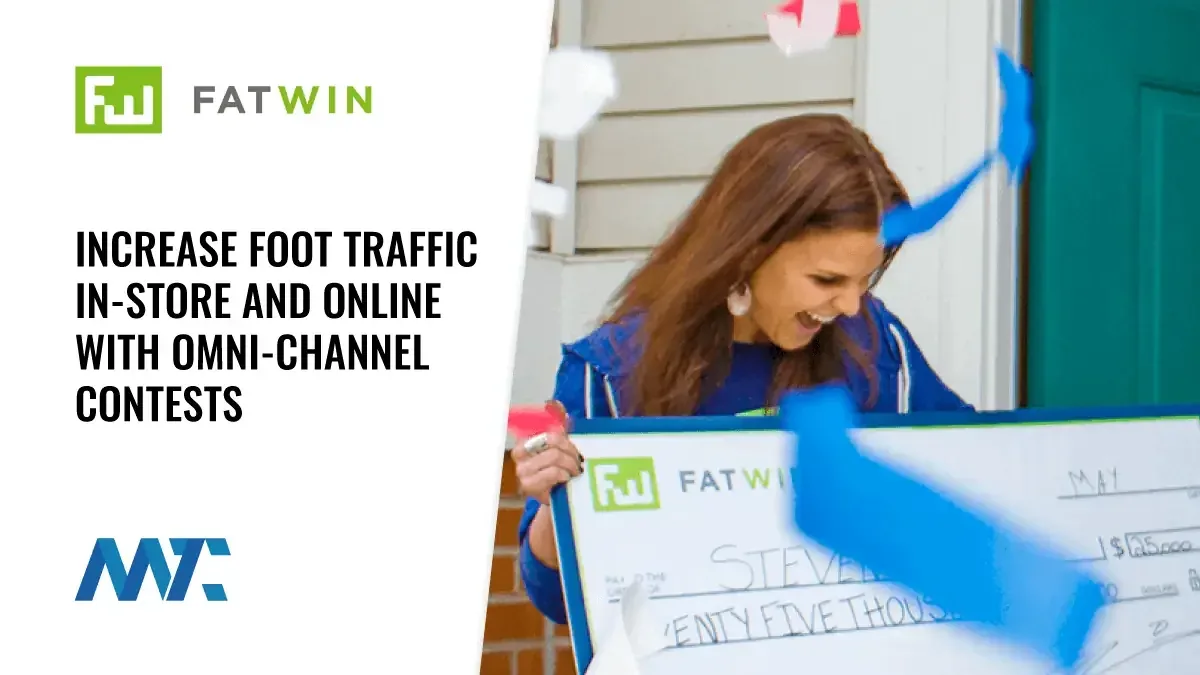FATWIN: Increase Foot Traffic In-Store and Online With Omni-Channel Contests 1 FATWIN: Increase traffic online and in retail with contests