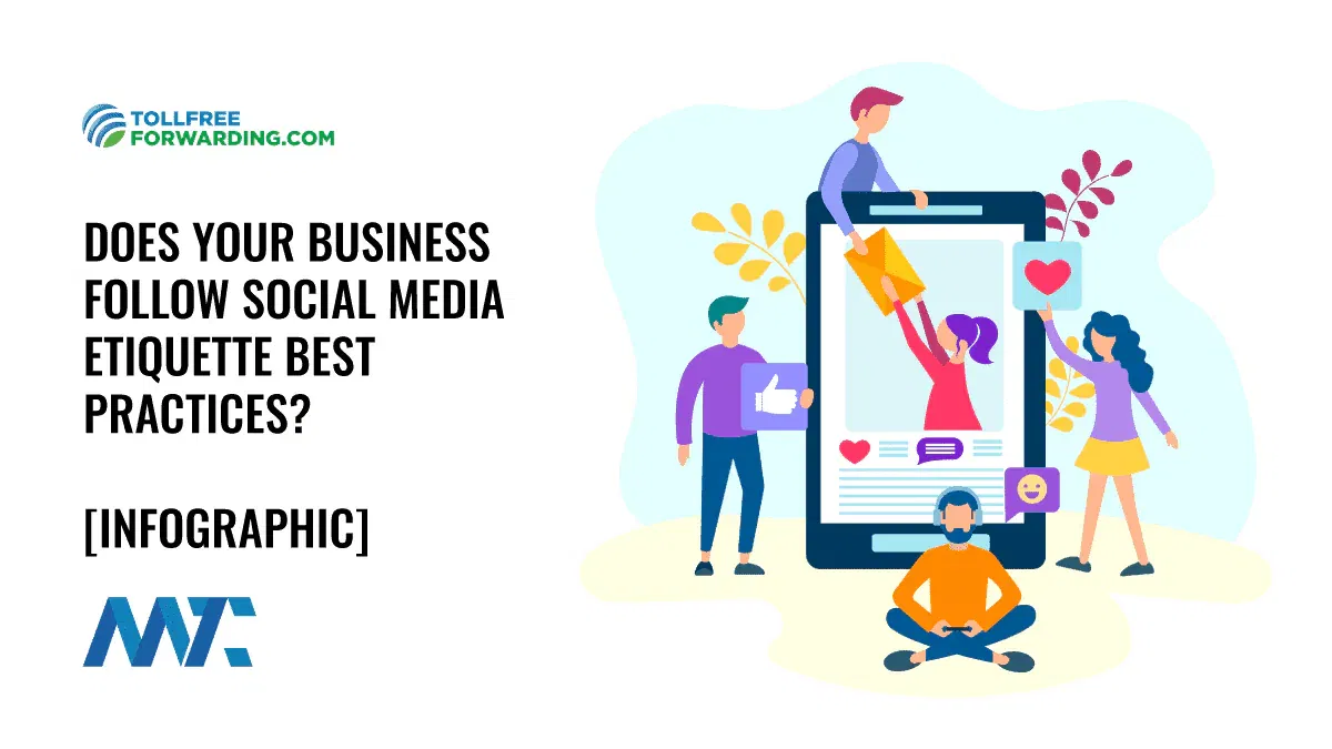 Does Your Business Follow Social Media Etiquette Best Practices? 1 Social Media Etiquette