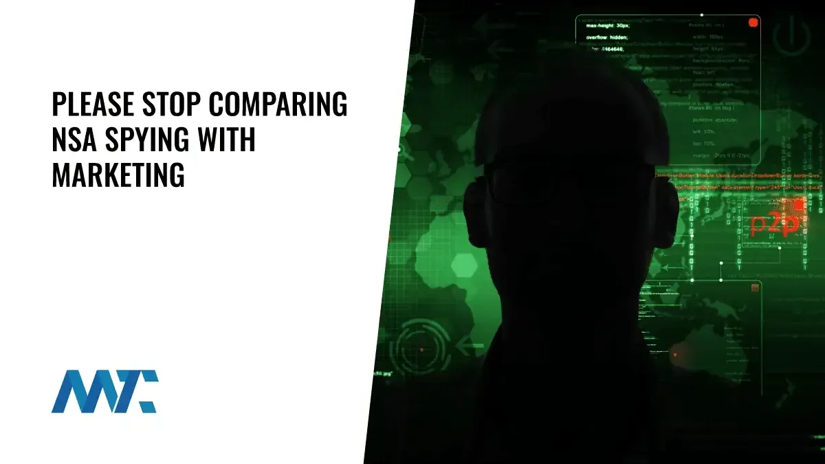 Please Stop Comparing NSA Spying with Marketing 1 Government spying versus marketing