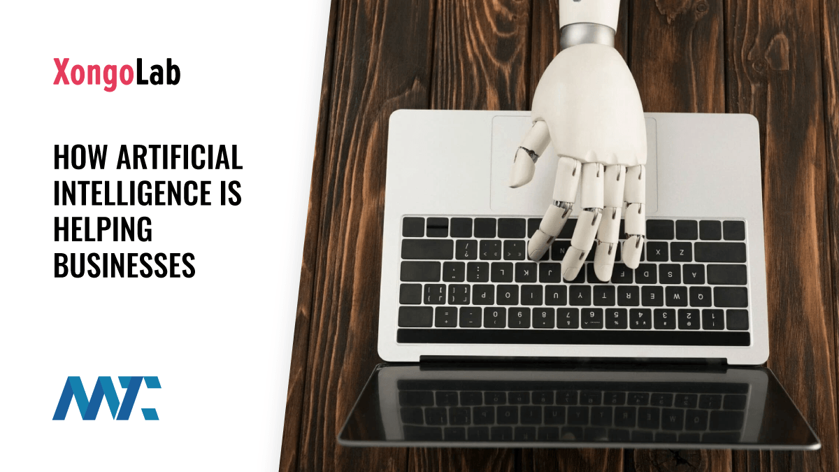How Artificial Intelligence Is Helping Businesses 1 How AI is Helping Business