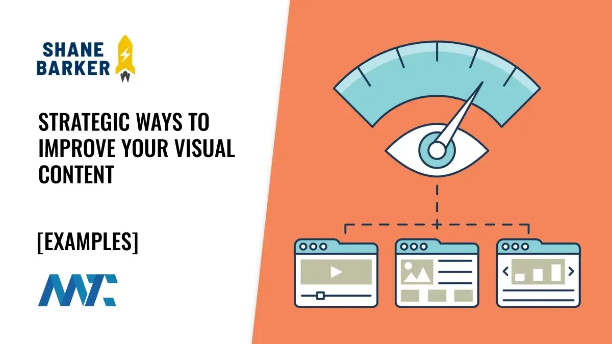 4 Strategic Ways to Improve Your Visual Content 1 How to improve your visual content