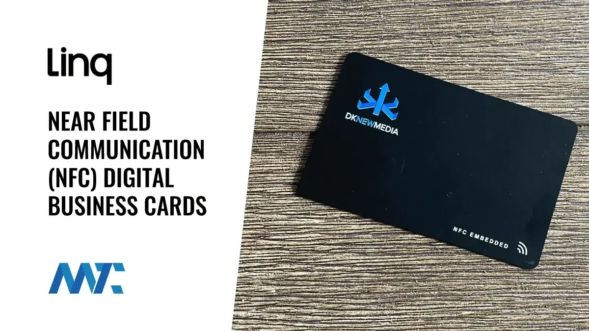 Linq: Your Provider of Near Field Communication (NFC) Business Card Products 1 Linq NFC Business Card