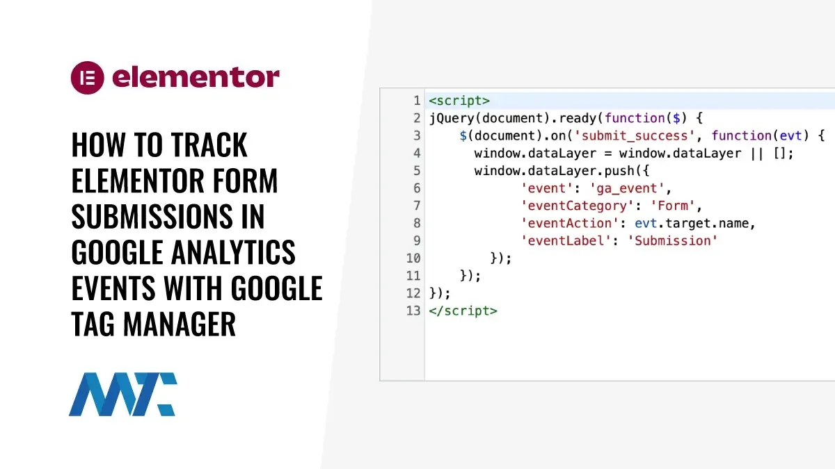 How To Track Elementor Form Submissions in Google Analytics Events using JQuery 1 How To Track Elementor Form Submissions in Google Analytics Events