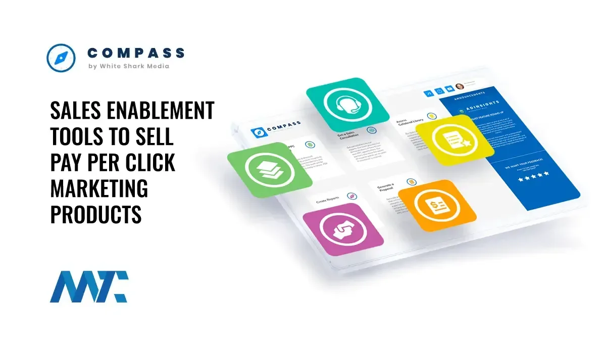 Compass: Sales Enablement Tools For Agencies To Sell Pay Per Click (PPC) Marketing Services 1 Compass: PPC Audit Engine and Sales Enablement Tools for Pay-Per-Click Agencies