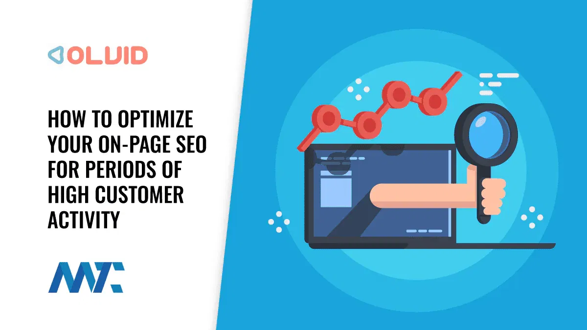 How to Optimize Your On-Page SEO for Periods of High Customer Activity 1 How to improve on-page SEO