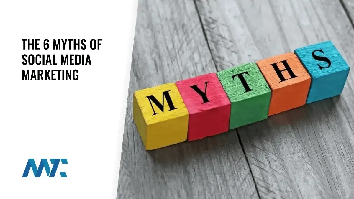 The 6 Myths of Social Media Marketing in 2024 1 Social Media Marketing Myths