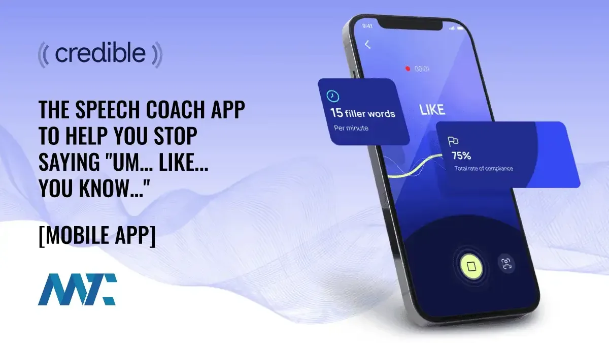 Credible: The Speech Coach App To Help You Stop Saying "Um… Like... You Know…" 1 Credible: iOS Speech Coach App To Stop Saying Filler Words (um, like, you know)