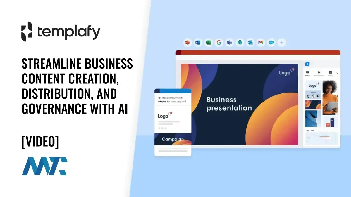 Templafy: Streamline Business Content Creation, Distribution, and Governance with AI 1 Templafy: Streamline Business Content Creation, Distribution, and Governance with AI