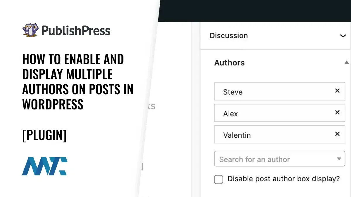 PublishPress: How To Enable and Display Multiple Authors on Posts in WordPress 1 PublishPress: How To Enable and Display Multiple Authors on Posts in WordPress