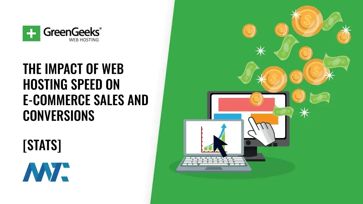 The Impact of Web Hosting Speed on E-commerce Sales and Conversions 1 Greengeeks: Fast VPS Hosting for Increasing Conversions