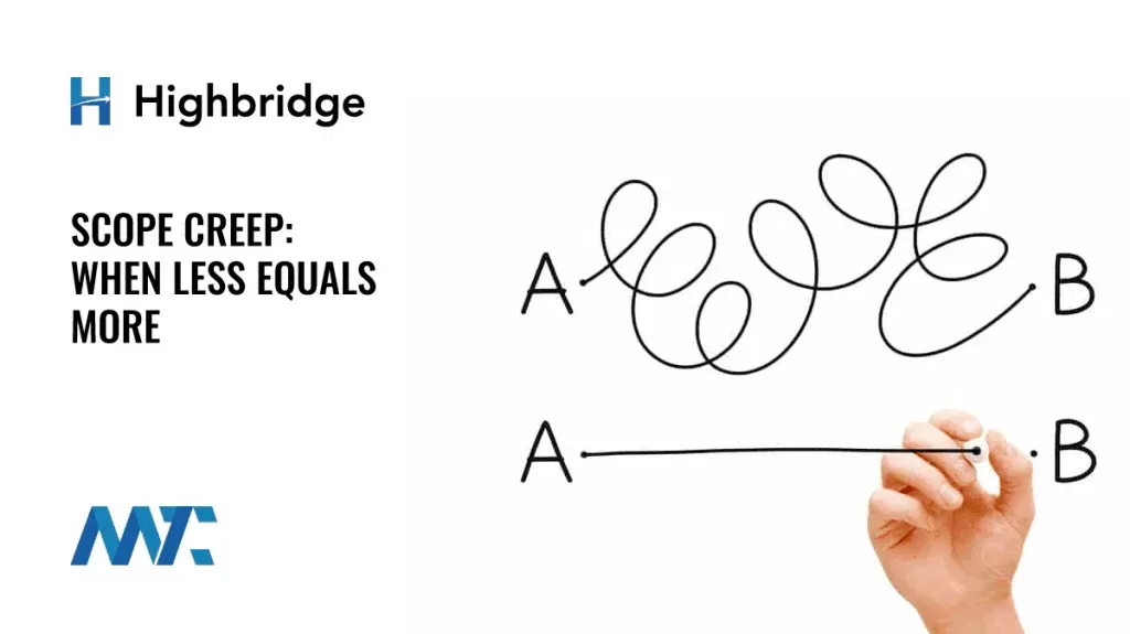 Scope Creep: When Less Equals More
