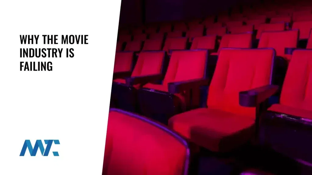 Why the Movie Industry is Failing
