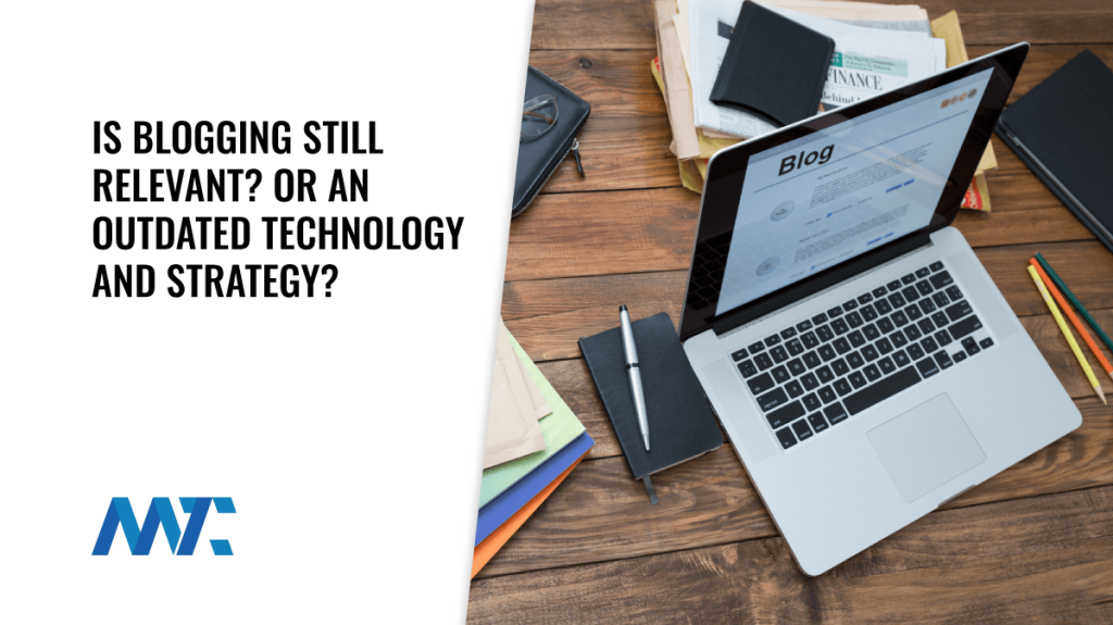 Is Blogging Still Relevant?