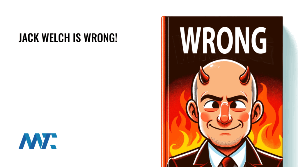 Jack Welch is Wrong!