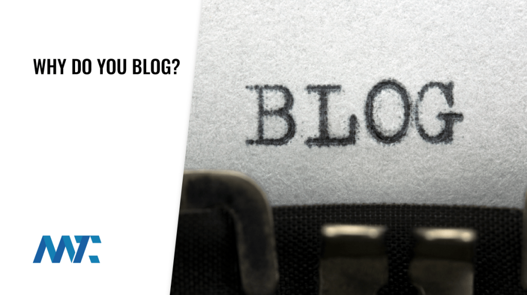 Why Do You Blog?
