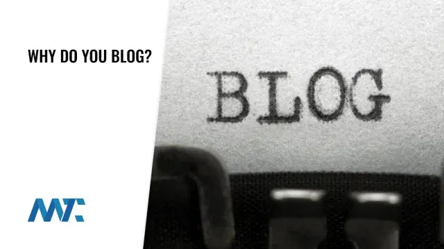 Why Do You Blog?