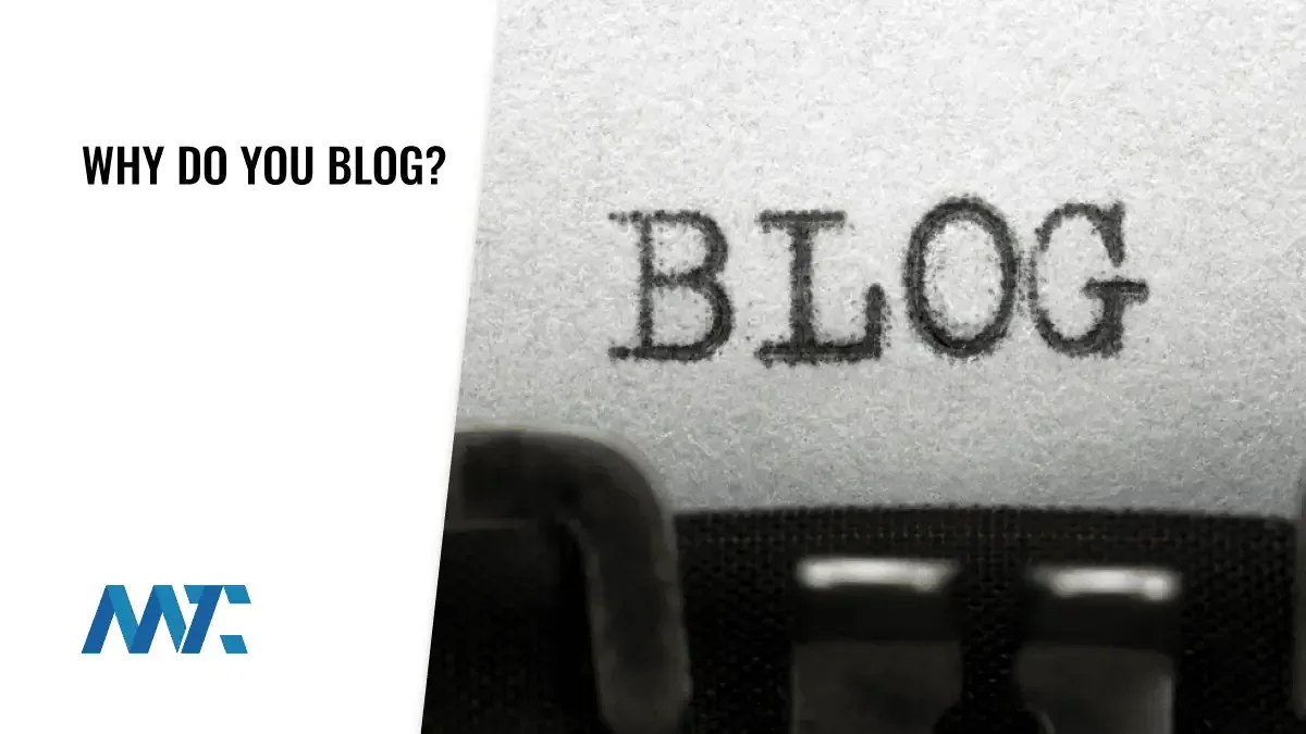 Why Do You Blog?