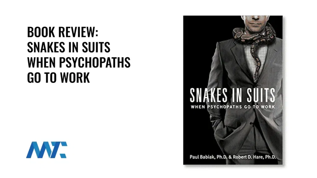 Snakes In Suits: When Psychopaths Go To Work