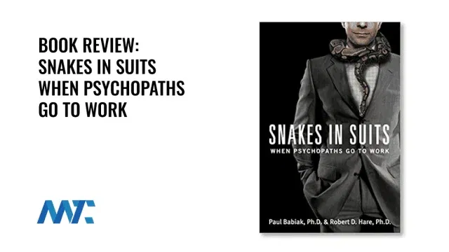 Snakes In Suits: When Psychopaths Go To Work