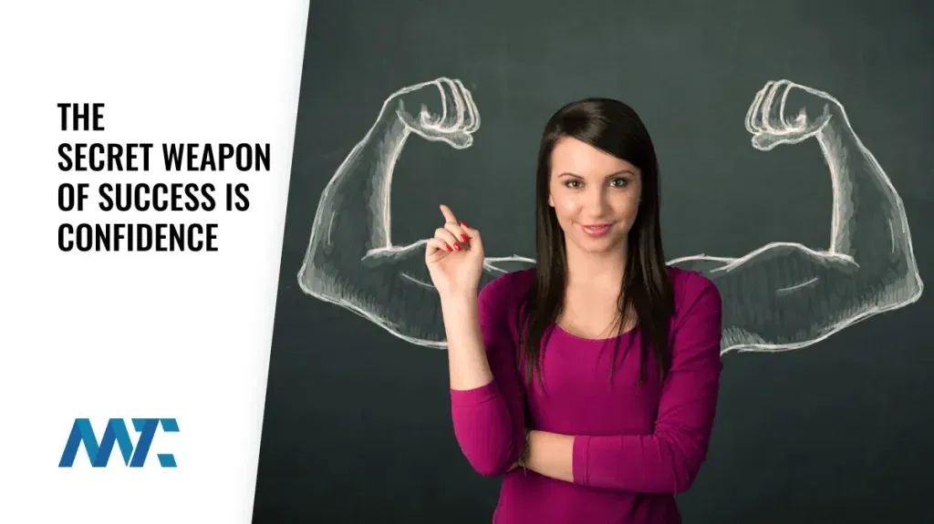 Confidence Breeds Success