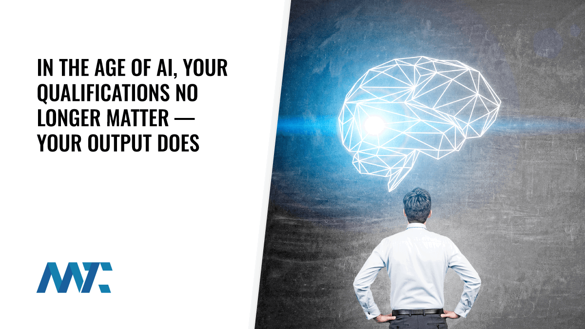 The Age of AI: Qualifications versus Output