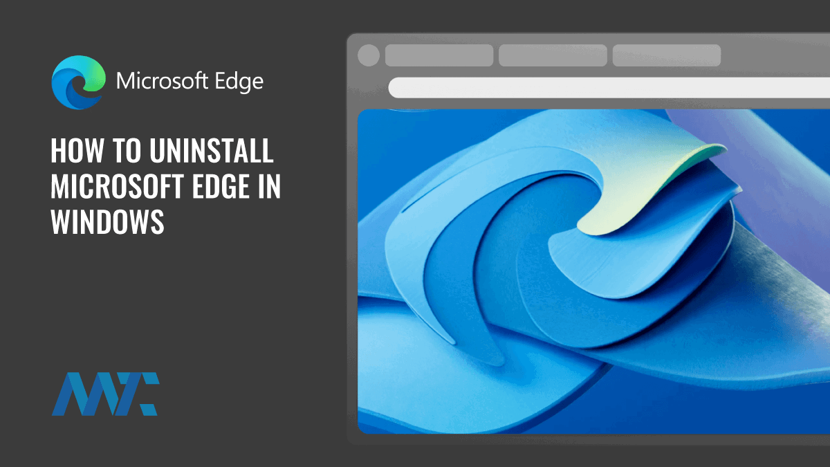 How to Uninstall Microsoft Edge in Windows 1 How to Uninstall Microsoft Edge in Windows