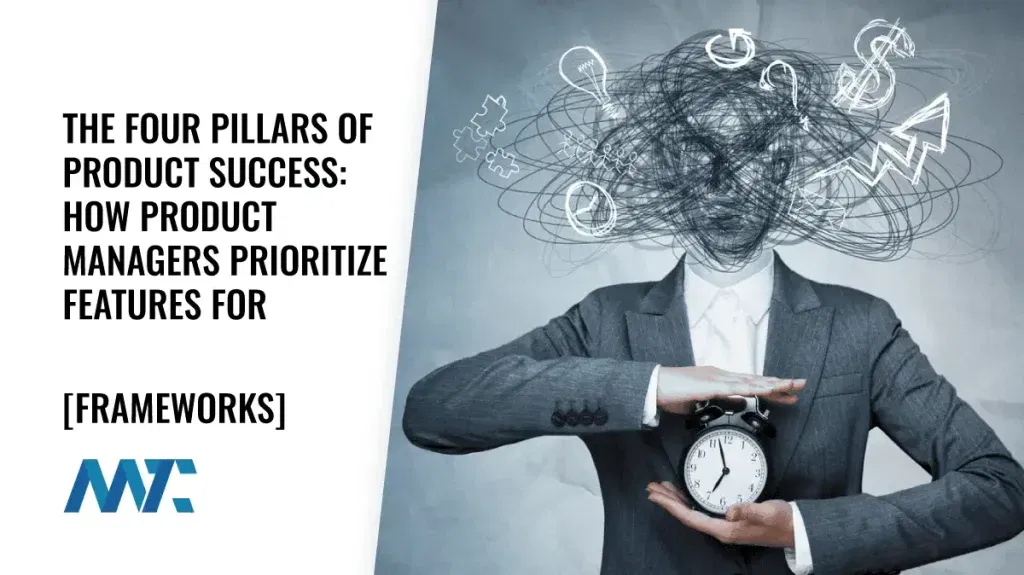 Frameworks for Product Feature Prioritization for Product Managers