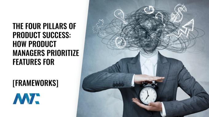 Frameworks for Product Feature Prioritization for Product Managers