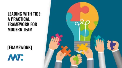 Leading with TIDE: A Practical Framework for Modern Team Management