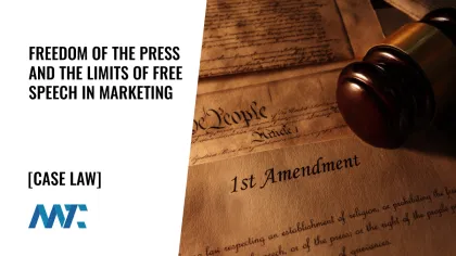 Freedom of Press, Freedom of Speech, Marketing and Social Media