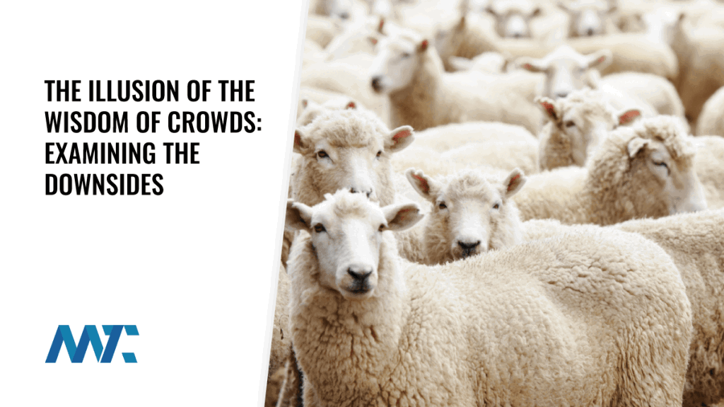 The Illusion of the Wisdom of Crowds