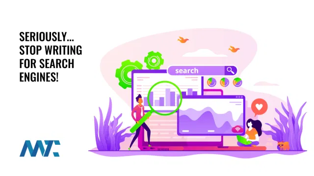 Stop Writing for Search Engines