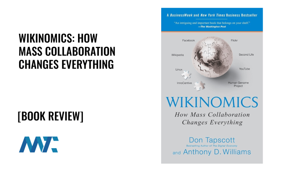 Wikinomics: How Mass Collaboration Changes Everything