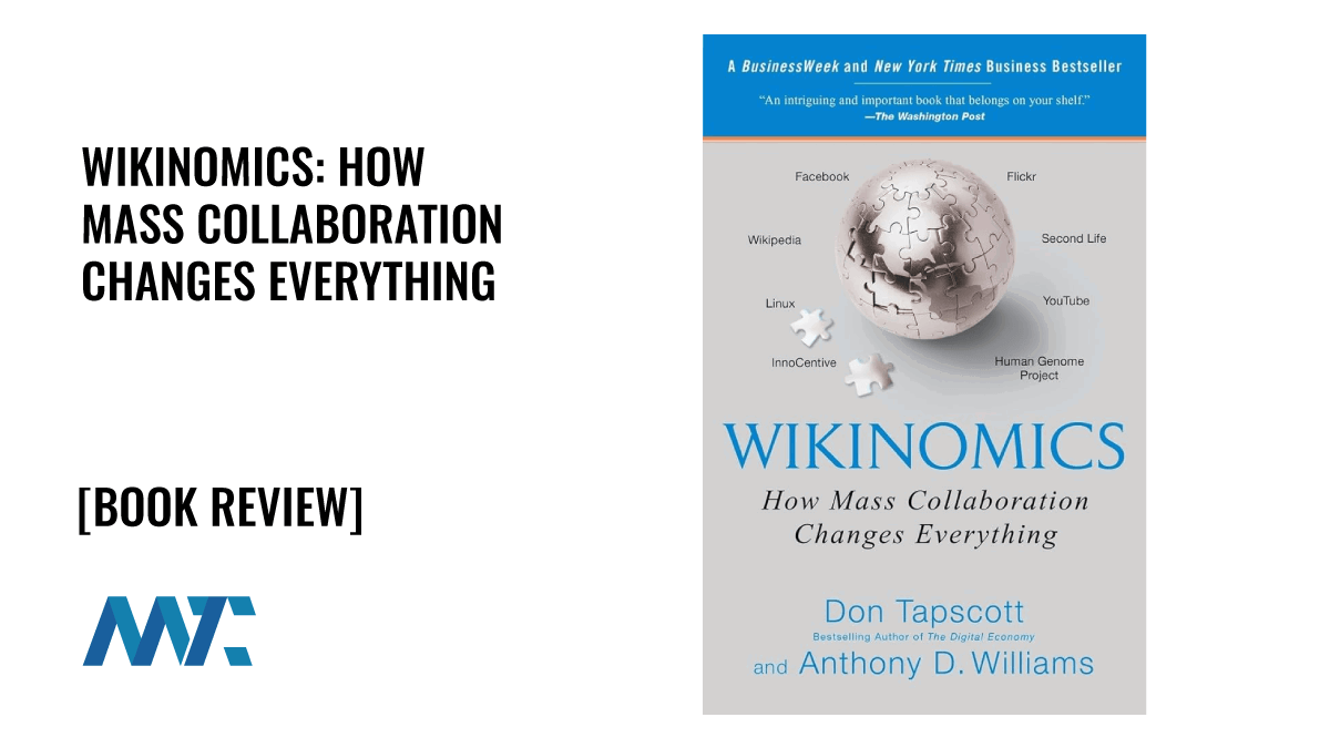 Wikinomics: How Mass Collaboration Changes Everything 1 Wikinomics: How Mass Collaboration Changes Everything