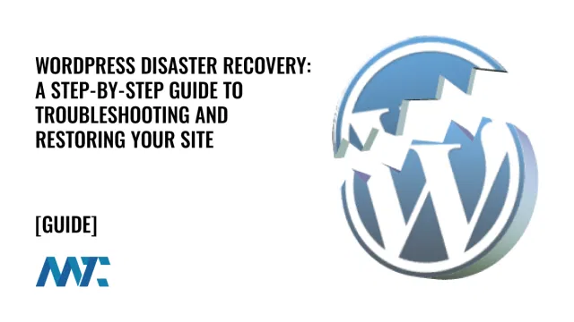 How to Troubleshoot WordPress Down: Disaster Recovery