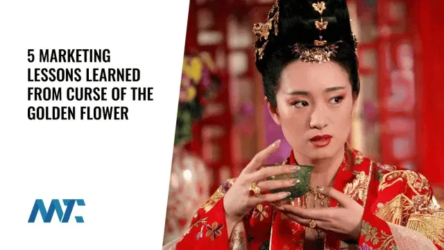 Marketing Lessons from Curse of the Golden Flower