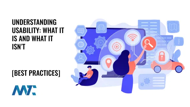 Understanding Usability: What It Is and What It Isn’t