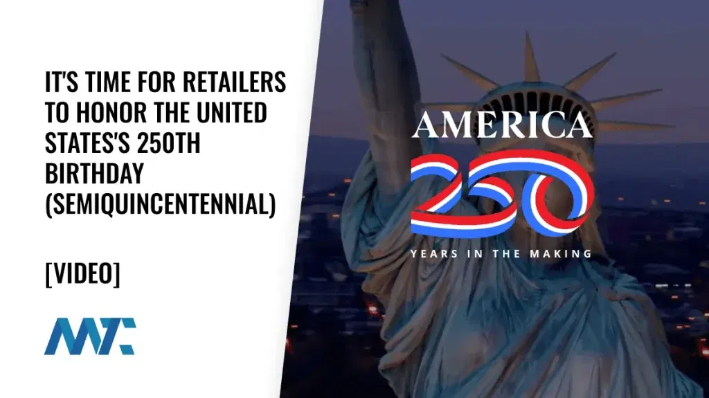 It's Time For Retailers To Honor the United States's 250th Birthday (Semiquincentennial)