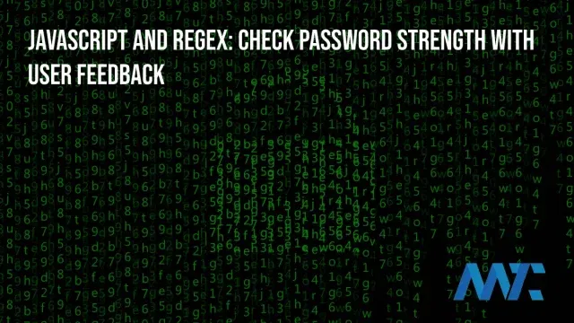 Check Password Strength with JavaScript and Regular Expressions