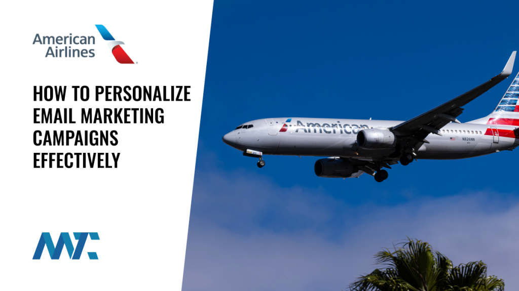 American Airlines: Personalization in Email Acquisition