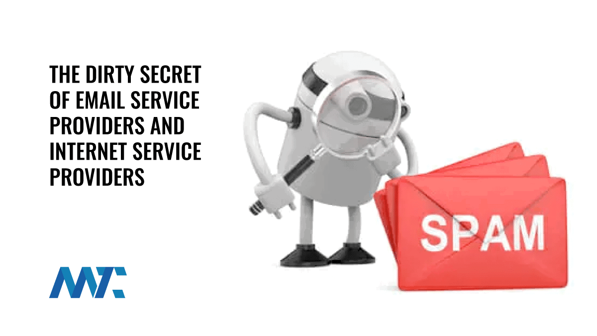 The Dirty Secret of Email Service Providers and Internet Service Providers 1 ESP and ISP Spam and Junk Filtering