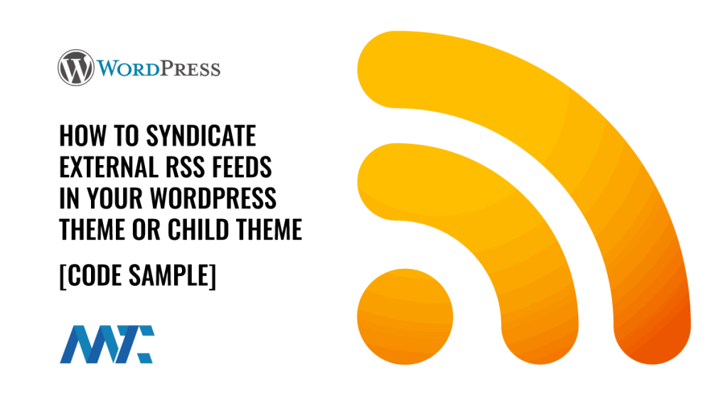 WordPress RSS Syndication with fetch_feed in child theme