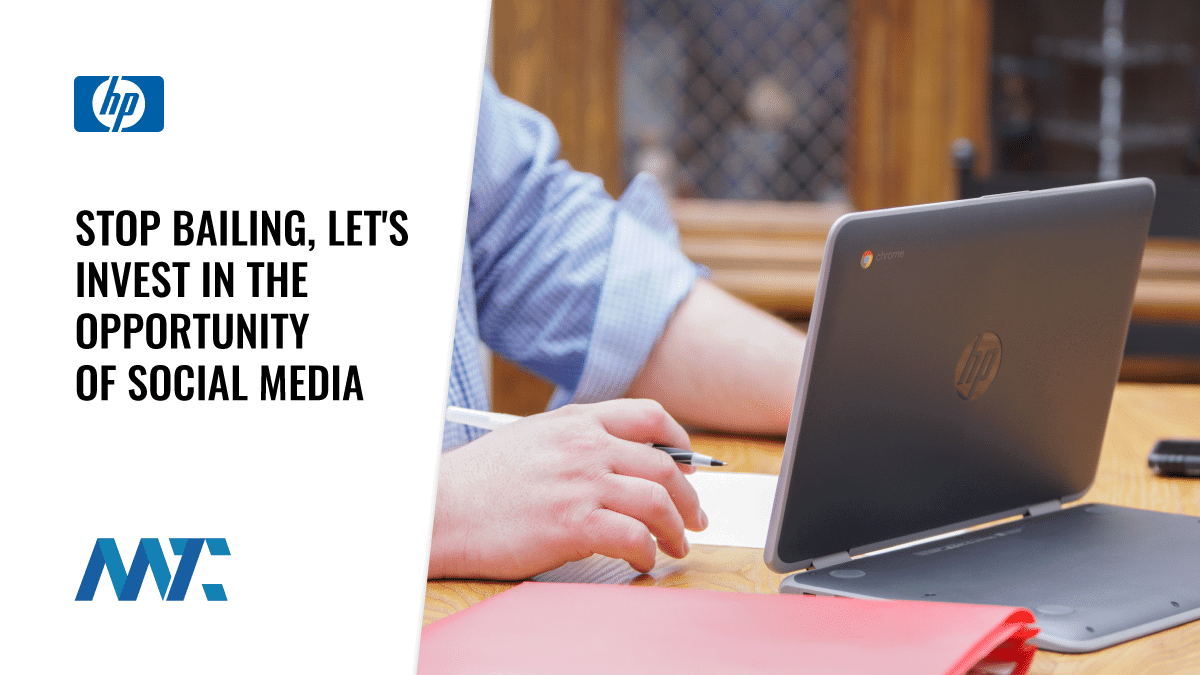 Stop Bailing, Let's Invest in the Opportunity of Social Media 1 Social Media Manager Job at HP