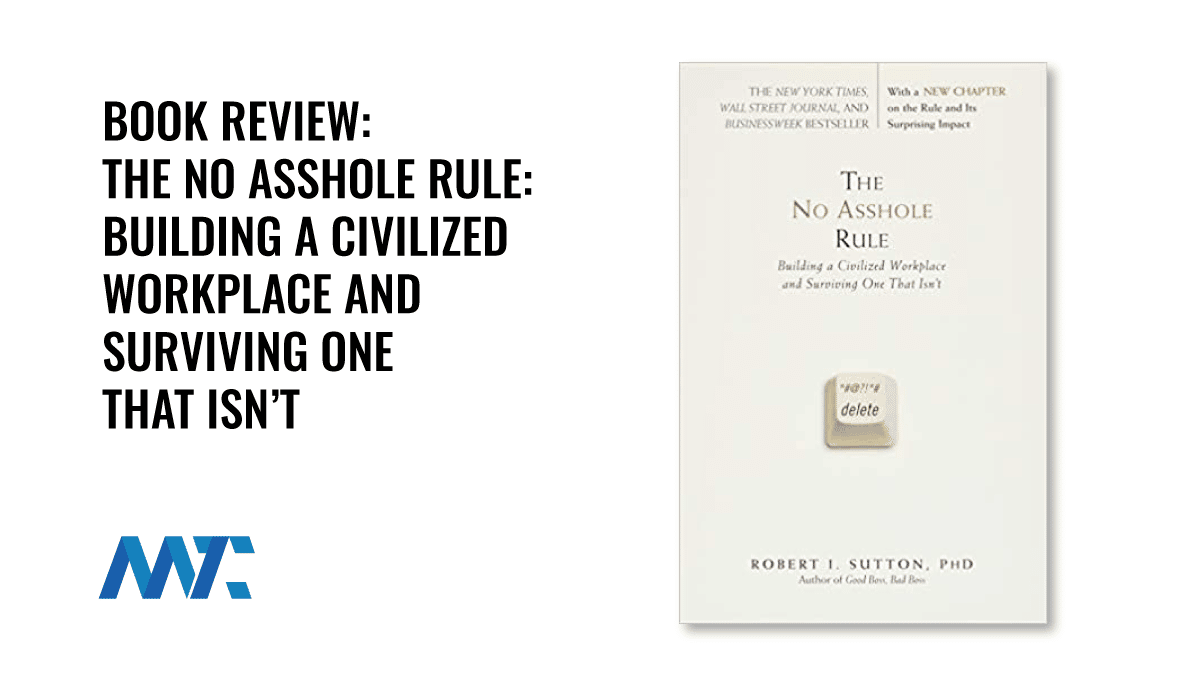 The No Asshole Rule By Robert Sutton