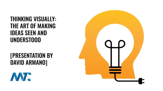 Thinking Visually: The Art of Making Ideas Seen and Understood