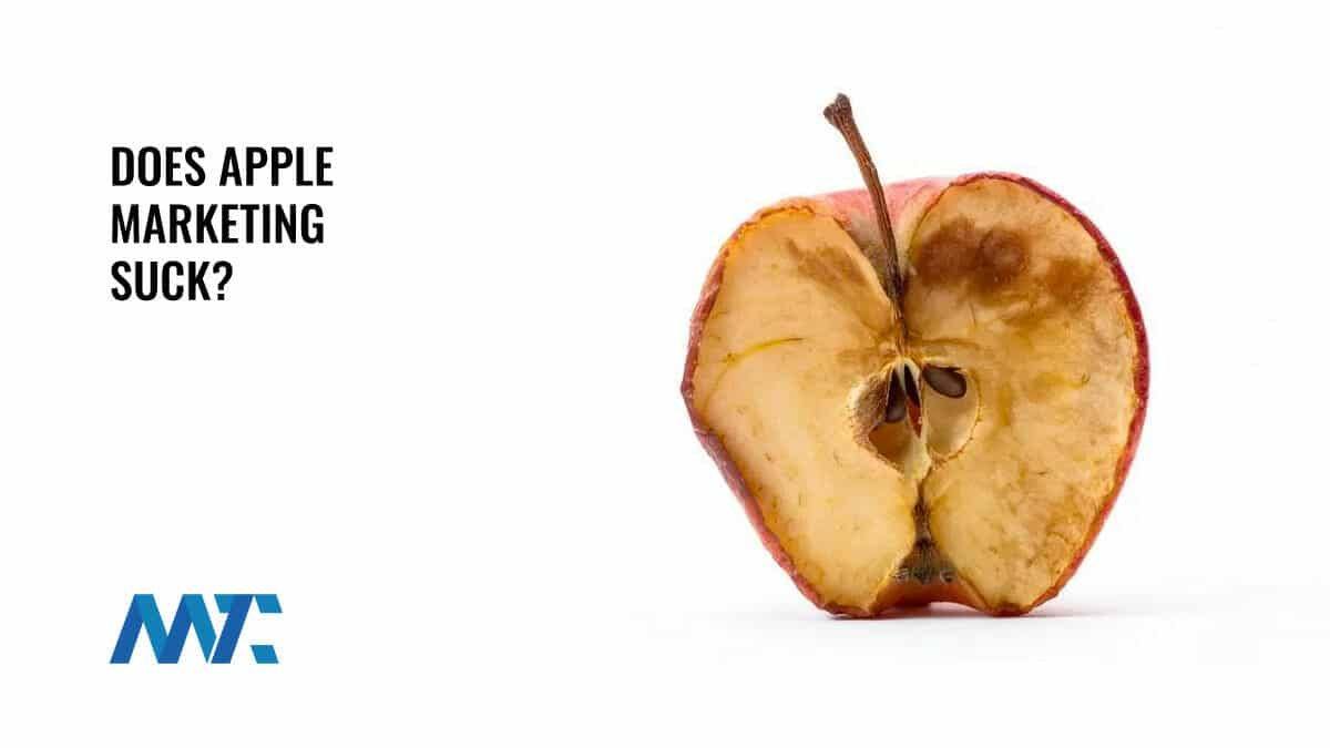 Does Apple's Marketing Suck? 1 Apple Marketing Sucks